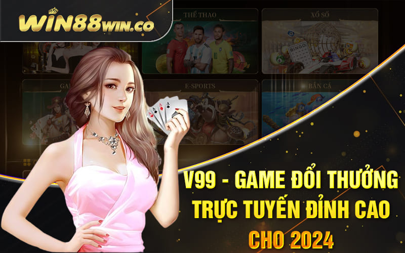V99 - Game Đổi Thưởng Trực Tuyến Đỉnh Cao Cho 2024 3 V99 - Game Đổi Thưởng Trực Tuyến Đỉnh Cao Cho 2024