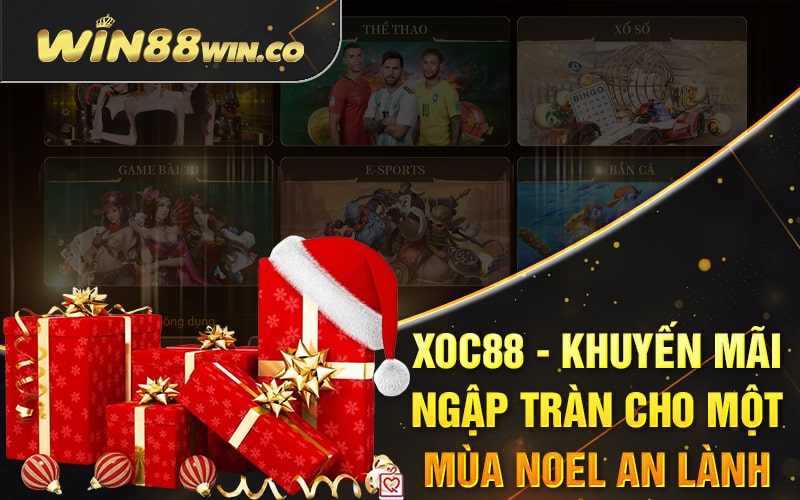 Xoc88 - Khuyến Mãi Ngập Tràn Cho Một Mùa Noel An Lành 6 Xoc88 - Khuyến Mãi Ngập Tràn Cho Một Mùa Noel An Lành